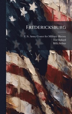 Ted Ballard, Billy Arthur - Fredericksburg, Inbunden. Tillgänglighet: Lägg i varukorg