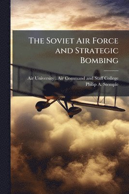 Soviet Air Force and Strategic Bombing