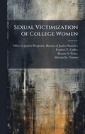 Sexual Victimization of College Women