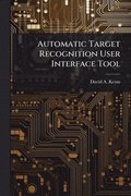 Automatic Target Recognition User Interface Tool