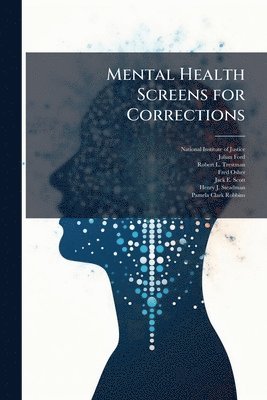 Julian Ford, Robert L Trestman - Mental Health Screens for Corrections, Häftad