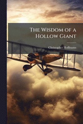 Wisdom of a Hollow Giant