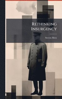 Rethinking Insurgency