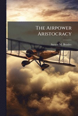 Airpower Aristocracy