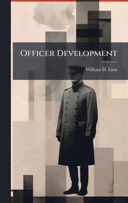 William D Linn - Officer Development, Inbunden