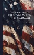Outsourcing and the Global War on Terrorism (GWOT)