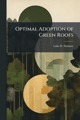 Optimal Adoption of Green Roofs