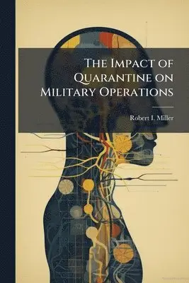 Impact of Quarantine on Military Operations