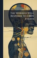 Worried Well Response to CBRN Events