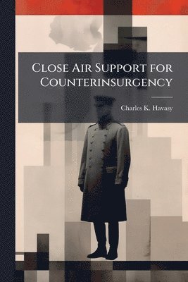 Close Air Support for Counterinsurgency