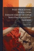 Post-Processing Resolution Enhancement of Open Skies Photographic Imagery