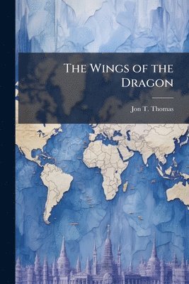 Wings of the Dragon