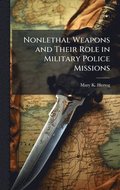 Nonlethal Weapons and Their Role in Military Police Missions