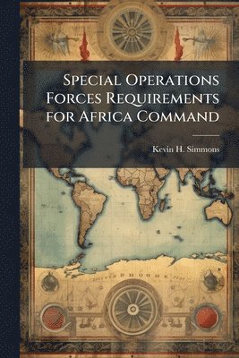 Special Operations Forces Requirements for Africa Command