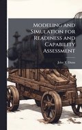 Modeling and Simulation for Readiness and Capability Assessment