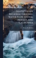 Death Valley Regional Ground-water Flow System, Nevada and California