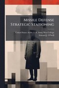Missile Defense Strategic Stationing