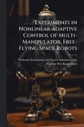 Experiments in Nonlinear Adaptive Control of Multi-Manipulator, Free-Flying Space Robots