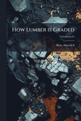 How Lumber is Graded