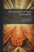 Travels of True Godliness
