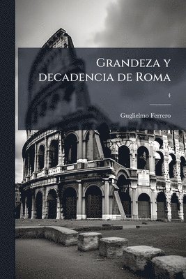 Guglielmo 1871-1942 Ferrero - Grandeza y decadencia de Roma, Häftad. Tillgänglighet: Lägg i varukorg