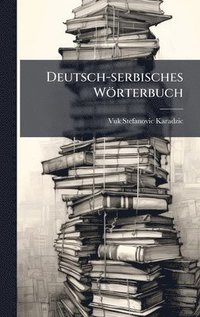 Deutsch-serbisches Wrterbuch