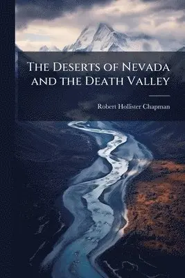 Deserts of Nevada and the Death Valley