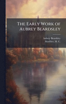 Early Work of Aubrey Beardsley