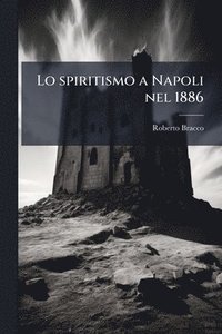 Lo spiritismo a Napoli nel 1886