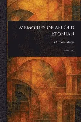 Memories of an Old Etonian