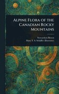 Alpine Flora of the Canadian Rocky Mountains