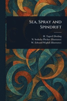 Sea, Spray and Spindrift