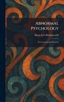 Harry Levi Hollingworth - Abnormal Psychology, Inbunden