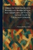 Francisco Rodrã-Guez Marã-N - Obras De Don Francisco RodrÃ-guez Marin De Que Hay Ejemplares en Venta, Häftad. Tillgänglighet: Lägg i varukorg
