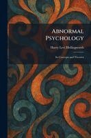 Harry Levi Hollingworth - Abnormal Psychology, Häftad