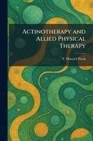 Actinotherapy and Allied Physical Therapy