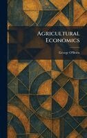 George O'Brien - Agricultural Economics, Inbunden
