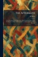 H Belloc - Aftermath, Häftad. Tillgänglighet: Lägg i varukorg
