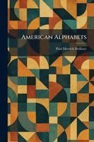 Paul Merrick Hollister - American Alphabets, Häftad. Tillgänglighet: Lägg i varukorg