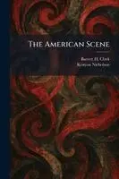 Barrett H Clark, Kenyon Nicholson - American Scene, Häftad. Tillgänglighet: Lägg i varukorg