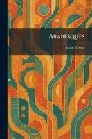 Henri D' Arles - Arabesques, Häftad. Tillgänglighet: Lägg i varukorg