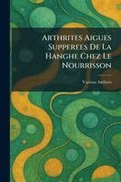 Arthrites Aigues Supperees De la Hanghe Chez Le Nourrisson