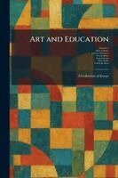 John Dewey, Albert C Barnes, Laurence Huermeyer - Art and Education, Häftad. Tillgänglighet: Lägg i varukorg