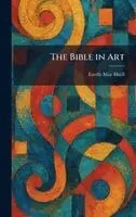 Estelle May Hurll - Bible in Art, Inbunden. Tillgänglighet: Lägg i varukorg