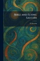 Bible and Flying Saucers