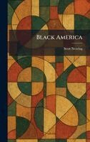 Scott Nearing - Black America, Inbunden