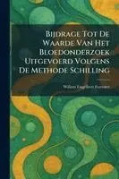Bijdrage Tot De Waarde Van Het Bloedonderzoek Uitgevoerd Volgens De Methode Schilling