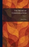 Lilian Eichler - Book of Conversation, Inbunden. Tillgänglighet: Lägg i varukorg