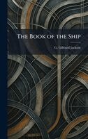 G Gibbard Jackson - Book of the Ship, Inbunden. Tillgänglighet: Lägg i varukorg