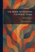 Theodore Maynard - Book of Modern Catholic Verse, Häftad. Tillgänglighet: Lägg i varukorg